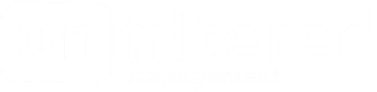 Unfiltered Management